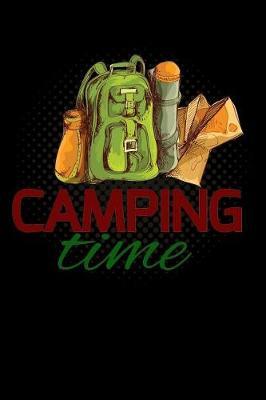 Camping time: maps outdoor equipment for adventure Lined Notebook / Diary / Journal To Write In outdoor camping Gift for women, men and kids