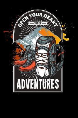 Open your heart to new adventures: camper camping Lined Notebook / Diary / Journal To Write In outdoor camping Gift for women, men and kids