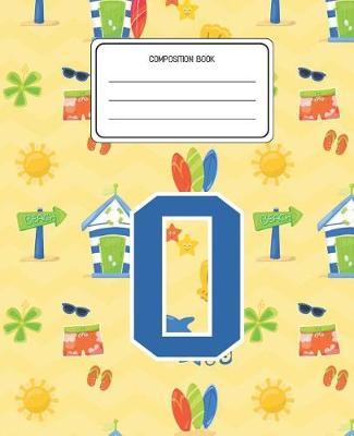 Composition Book O: Surf Pattern Composition Book Letter O Personalized Lined Wide Rule Notebook for Boys Kids Back to School Preschool Kindergarten and Elementary Grades K-2