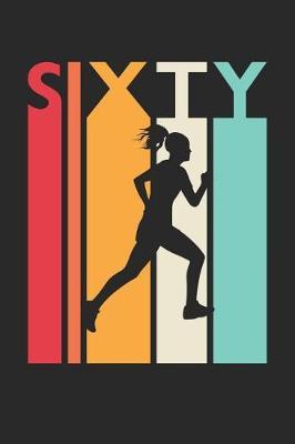 Running Notebook for 60 Year Old Women and Men - Vintage Running Journal - 60th Birthday Gift for Runner Diary: Medium College-Ruled Journey Diary, 110 page, Lined, 6x9 (15.2 x 22.9 cm)
