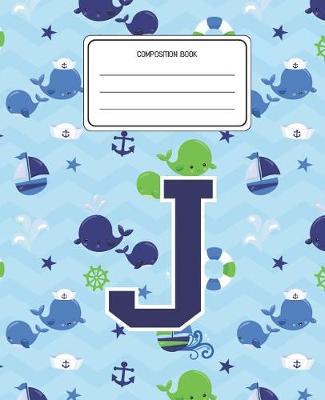 Composition Book J: Whale Animal Pattern Composition Book Letter J Personalized Lined Wide Rule Notebook for Boys Kids Back to School Preschool Kindergarten and Elementary Grades K-2