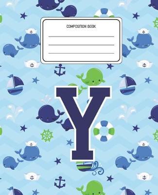 Composition Book Y: Whale Animal Pattern Composition Book Letter Y Personalized Lined Wide Rule Notebook for Boys Kids Back to School Preschool Kindergarten and Elementary Grades K-2