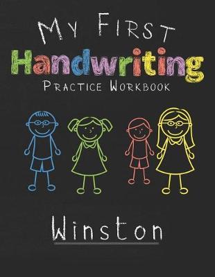 My first Handwriting Practice Workbook Winston: 8.5x11 Composition Writing Paper Notebook for kids in kindergarten primary school I dashed midline I For Pre-K, K-1, K-2, K-3 I Back To School Gift