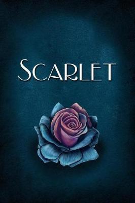 Scarlet: Personalized Name Journal, Lined Notebook with Beautiful Rose Illustration on Blue Cover