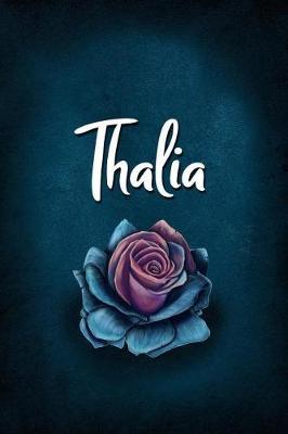 Thalia: Personalized Name Journal, Lined Notebook with Beautiful Rose Illustration on Blue Cover