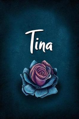 Tina: Personalized Name Journal, Lined Notebook with Beautiful Rose Illustration on Blue Cover