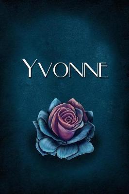 Yvonne: Personalized Name Journal, Lined Notebook with Beautiful Rose Illustration on Blue Cover