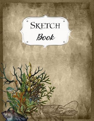 Sketch Book: Ocean Sketchbook Scetchpad for Drawing or Doodling Notebook Pad for Creative Artists Coral Shrimp