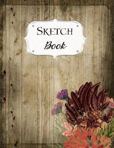 Sketch Book: Ocean Sketchbook Scetchpad for Drawing or Doodling Notebook Pad for Creative Artists Coral Wood