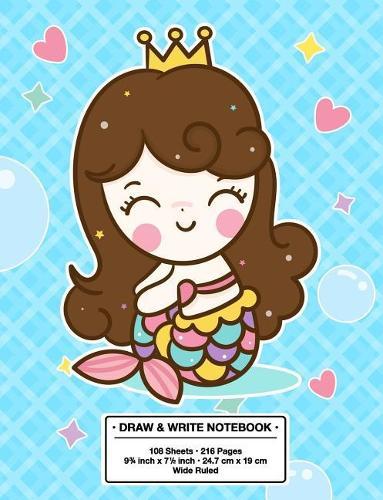 Draw and Write Notebook: Back to School Cute Mermaid Princess Kawaii Style Wide Rule Story Telling Book