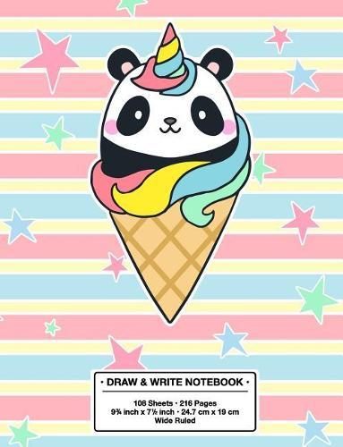 Draw and Write Notebook: Back to School Cute PANDACORN Panda Unicorn Ice-cream P Kawaii Style Wide Rule Story Telling Book