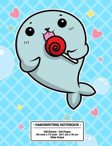 Handwriting Notebook: Back to School Cute Seal Pup Kawaii Style Handwriting Practice Book