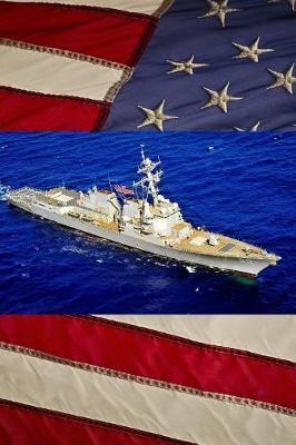 US Navy Destroyer USS Chafee (DDG 90) Journal: Take Notes, Write Down Memories in this 150 Page Lined Journal
