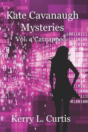Kate Cavanaugh Mystery: Vol.4 Catnapped