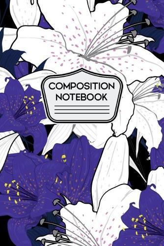 Composition Notebook: White and Purple Lilies 120 Pages
