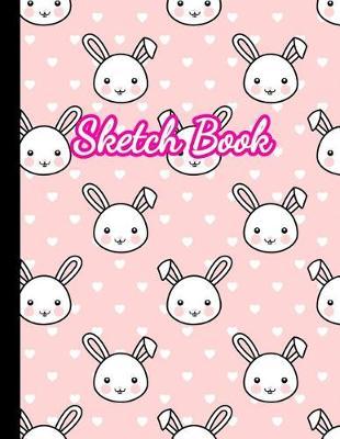 Sketch Book: 8.5 X 11 Artist Sketchbook: 100 Pages for Sketching, Drawing and Creative Doodling - Notebook and Sketchbooks to Draw (Workbook and Handbook)