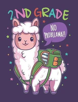 2nd Grade No Probllama: Cute Llama Draw and Write Journal Primary-Ruled Story Paper 100 Pages / 50 Sheets