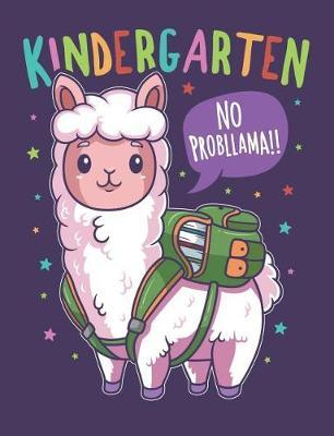 Kindergarten No Probllama: Cute Sloth Draw and Write Journal Primary-Ruled Story Paper 100 Pages / 50 Sheets