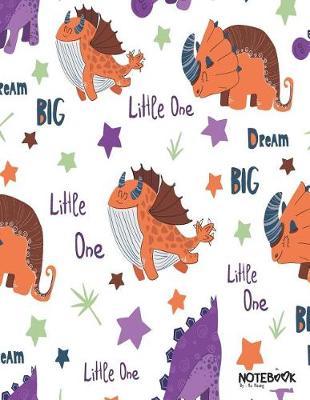 Notebook: Little Dinosaurs Notebook and Lined pages, Extra large (8.5 x 11) inches, 110 pages, White paper (Notebook for girls)