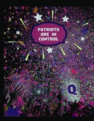 Patriots Are in Control Q: KAG MAGA 8.5 x 11 Make America Great Again Notebook Q anon Journal Planner Doodling Scrapbook Trumpster POTUS patriot paper pad support Red Republican - God Bless America