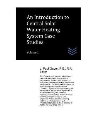 An Introduction to Central Solar Water Heating System Case Studies Volume 1