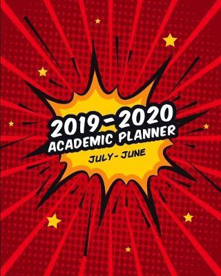 Academic Planner: Weekly and Monthly Agenda - July to June School Year Calendar - Includes Holidays - Red Cover