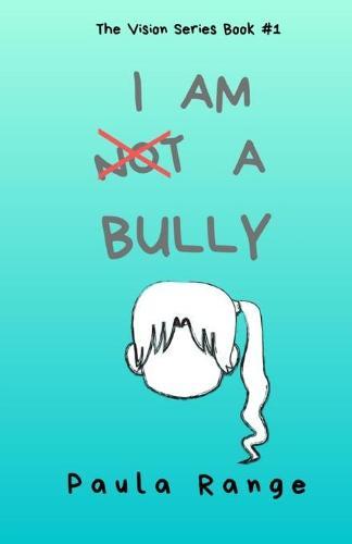 I Am Not a Bully
