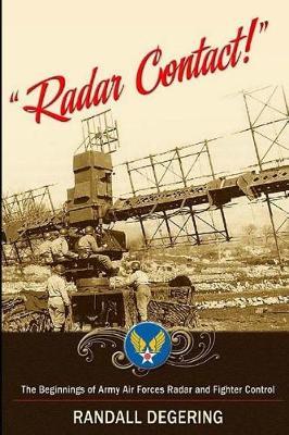 Radar Contact!  The Beginnings of Army Air Forces Radar and Fighter Control