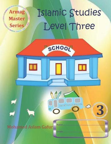 Islamic Studies Level 3: 3rd Grade - Year 3 - 8 years+