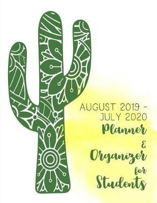 August 2019 - July 2020 Planner & Organizer for Students: Don't Miss Another Assignment with this Full-Size Assignment Tracker with Monthly Calendars