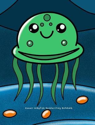 Kawaii Jellyfish Handwriting Notebook: for Pre-K, Kindergarten, and Elementary Students - Dotted Line ruled for Handwriting Practice
