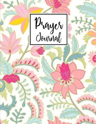 Prayer Journal: 4 Month Daily Prompts Journal For Prayer & Gratitude That Will Help Connect You With God & The Bible