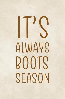 It's Always Boots Season: Blank Lined Notebook ( Horses ) Clouds