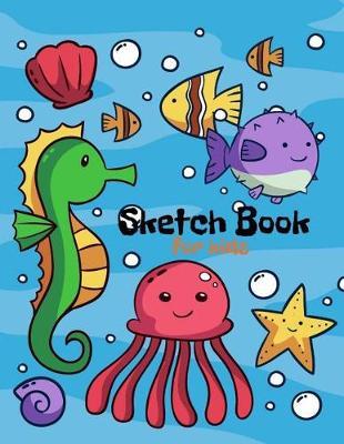 Sketchbook for kids: Blank Paper for Drawing, Paint, Write, Doodle, Notes, Sketching, Creative Diary And Journal 8.5 x 11 Extra Large 110 Blank Pages