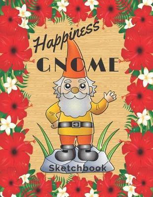 Happiness Gnome: Large Size Sketchbook White Paper