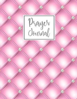 Prayer Journal: 4 Month Daily Prompts Journal For Prayer & Gratitude That Will Help Connect You With God & The Bible