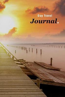 Day Travel Journal: Sunset Beauty Blank Line Wide Ruled Composition Notebook Diary