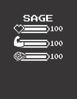 Sage: Pixel Retro Game 8 Bit Design Blank Composition Notebook College Ruled, Name Personalized for Boys & Men. Gaming Desk Stuff for Gamer Boys. Funny College & School Supplies. Back To School Gift. Birthday & Christmas Gift for Men.