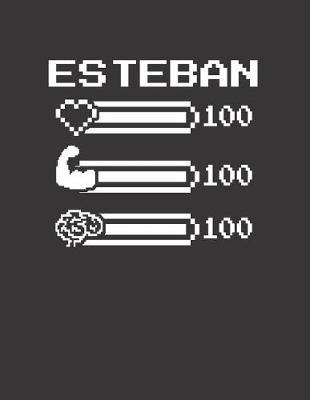 Esteban: Pixel Retro Game 8 Bit Design Blank Composition Notebook College Ruled, Name Personalized for Boys & Men. Gaming Desk Stuff for Gamer Boys. Funny College & School Supplies. Back To School Gift. Birthday & Christmas Gift for Men.