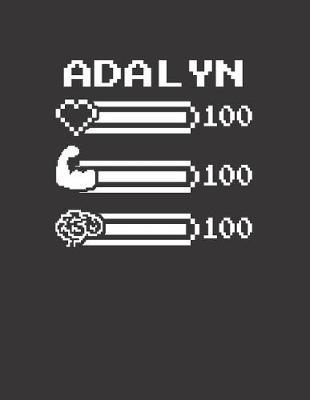 Adalyn: Pixel Retro Game 8 Bit Design Blank Composition Notebook College Ruled, Name Personalized for Girls & Women. Gaming Desk Stuff for Gamer Girls. Funny College & School Supplies. Back To School Gift. Birthday & Christmas Gift for Women.
