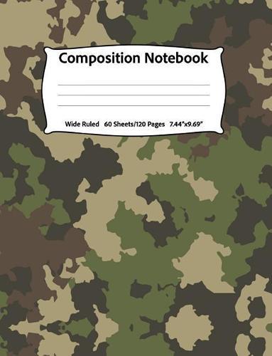 Composition Notebook: Wide Ruled, 60 Sheets/120 Pages, 7.44  x 9.69 Green Military Camouflage