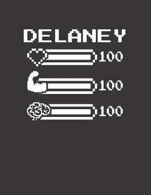 Delaney: Pixel Retro Game 8 Bit Design Blank Composition Notebook College Ruled, Name Personalized for Girls & Women. Gaming Desk Stuff for Gamer Girls. Funny College & School Supplies. Back To School Gift. Birthday & Christmas Gift for Women.