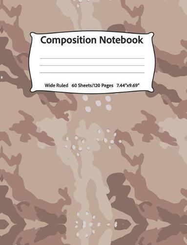 Composition Notebook: Wide Ruled, 60 Sheets/120 Pages, 7.44 x 9.69 Brown Military Camouflage