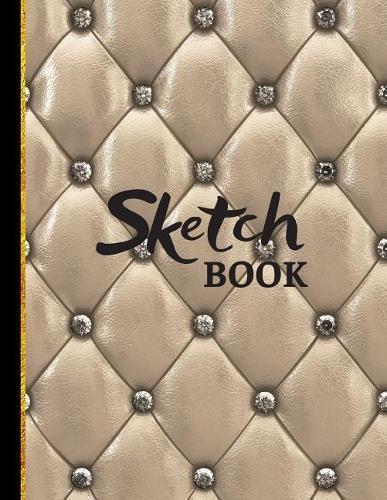 Sketchbook: Sketchbook & Drawing Book to Practice Sketching, Drawing, Writing