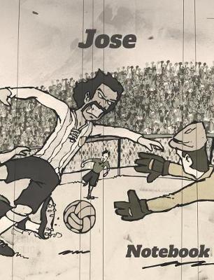 Jose: Personalized Soccer Composition Notebook - Wide Ruled Journal Popular for Writing, Exercise Book or as Diary, Among School Boys & Girls Great Cover Art Featuring Retro Style European Football
