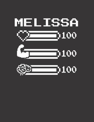 Melissa: Pixel Retro Game 8 Bit Design Blank Composition Notebook College Ruled, Name Personalized for Girls & Women. Gaming Desk Stuff for Gamer Girls. Funny College & School Supplies. Back To School Gift. Birthday & Christmas Gift for Women.