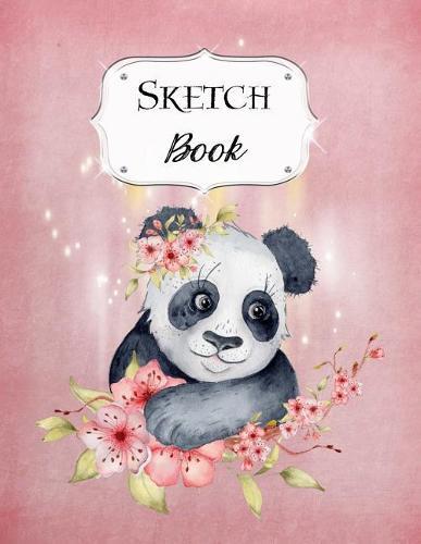 Sketch Book: Panda - Sketchbook - Scetchpad for Drawing or Doodling - Notebook Pad for Creative Artists - Pink Floral Flower