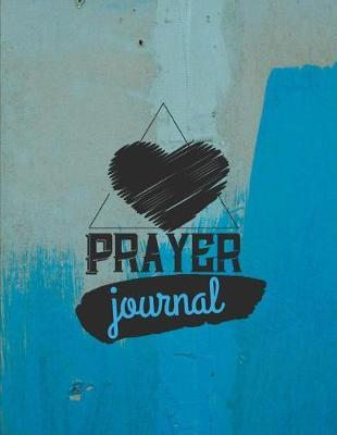 Prayer Journal: 4 Month Daily Prompts Journal For Prayer & Gratitude That Will Help Connect You With God & The Bible