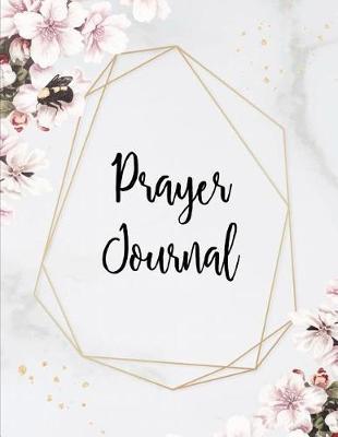 Prayer Journal: 4 Month Daily Prompts Journal For Prayer & Gratitude That Will Help Connect You With God & The Bible