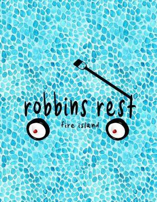 Robbins Rest Fire Island: 8.5x11 lined notebook: Robbins Rest Fire Island New York Summer Vacation
